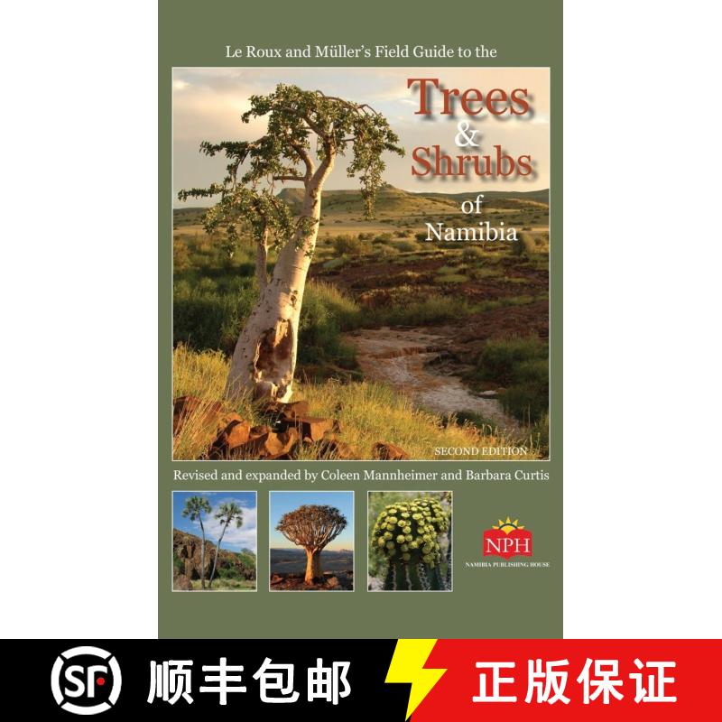 预订 Le Roux and Müller's Field Guide to the Trees & Shrubs of Namibia (Edition: 2) (Edition: 2) (Ed... [9789991628219]