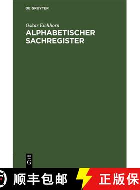 预订 Alphabetischer Sachregister: I. Zu Den Geschäftsanweisungen Für Die Gerichtsschreibereien in Z... [9783112671672]