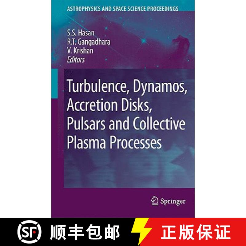 【3-4周达】Turbulence, Dynamos, Accretion Disks, Pulsars and Collective Plasma Processes: First Kodai... [9781402088674]