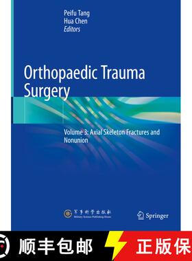 【3-4周达】Orthopaedic Trauma Surgery: Volume 3: Axial Skeleton Fractures and Nonunion [9789811602184]