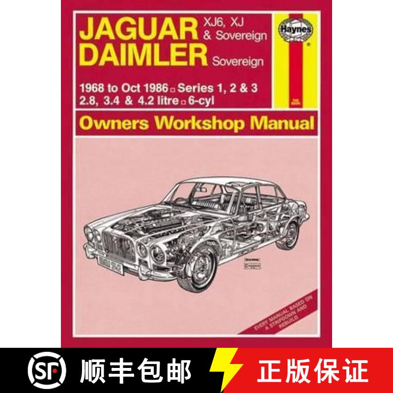 【3-4周达】Jaguar XJ6, XJ & Sovereign; Daimler Sovereign (68 - Oct 86) Haynes Repair Manual [9780857339638]