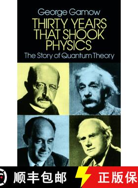 预订 Thirty Years That Shook Physics: The Story of Quantum Theory [9780486248950]