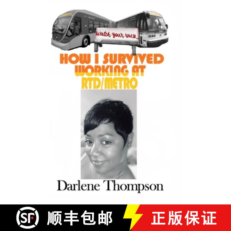【3-4周达】How I Survived Working at RTD/Metro: (Watch Your Back!) [9780985743741]