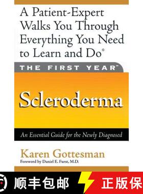 【3-4周达】The First Year: Scleroderma: An Essential Guide for the Newly Diagnosed [9781569244395]