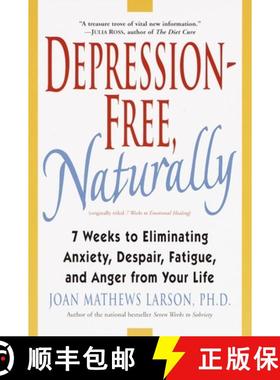 【3-4周达】Depression-Free, Naturally: 7 Weeks to Eliminating Anxiety, Despair, Fatigue, and Anger fr... [9780345435170]