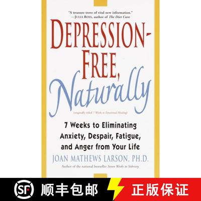 【3-4周达】Depression-Free, Naturally: 7 Weeks to Eliminating Anxiety, Despair, Fatigue, and Anger fr... [9780345435170]