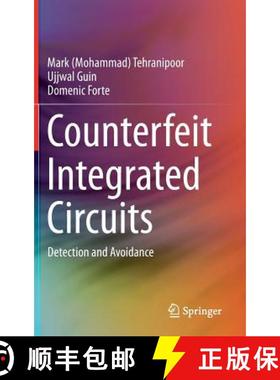 【3-4周达】Counterfeit Integrated Circuits : Detection and Avoidance [9783319118239]