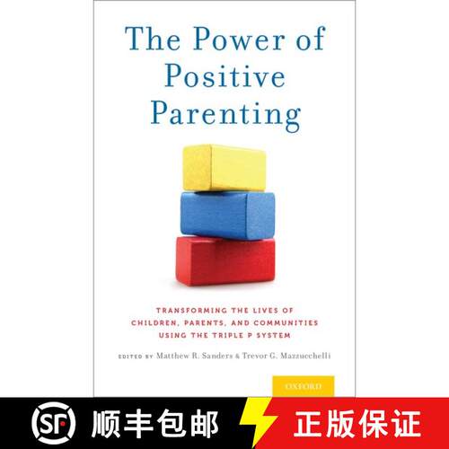 【3-4周达】The Power of Positive Parenting: Transforming the Lives of Children, Parents, and Communit... [9780190629069]