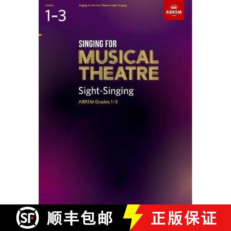 【2-3周达】Singing for Musical Theatre Sight-Singing, ABRSM Grades 1-3, from 2019 [9781786012388]