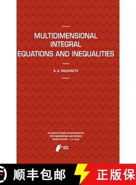 【3-4周达】Multidimensional Integral Equations and Inequalities [9789491216169]