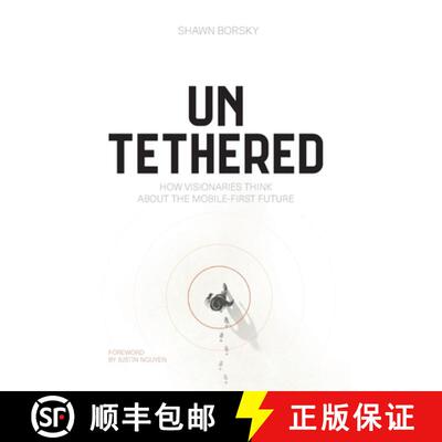 【3-4周达】Untethered: How Visionaries Think about the Mobile-First Future [9781544547275]