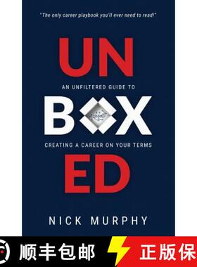 【3-4周达】Unboxed: An Unfiltered Guide to Creating a Career on Your Terms [9781733586702]