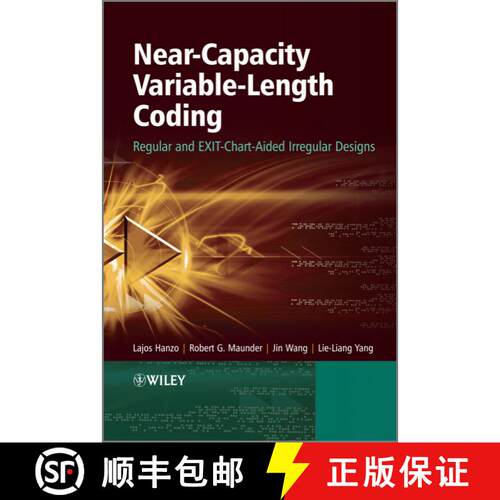 【3-4周达】精装 Near-Capacity Variable-Length Coding - Regular Andexit-Chart-Aided Irregular Designs ... [9780470665206]