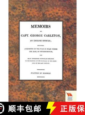 【3-4周达】MEMOIRS OF CAPT. GEORGE CARLETON, An English Officer; Including Anecdotes of the War in Sp... [9781845748388]