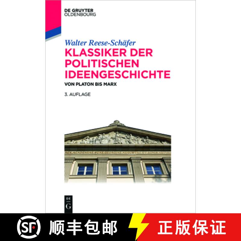 【2-3周达】Klassiker der politischen Ideengeschichte：Von Platon bis Marx [9783110471939]