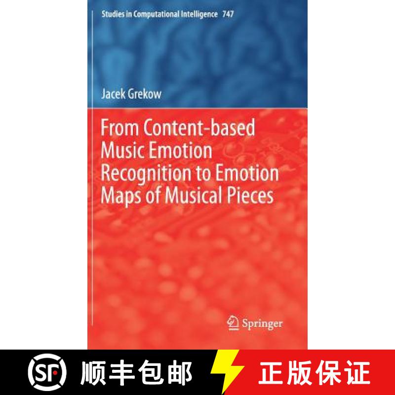 【3-4周达】From Content-Based Music Emotion Recognition to Emotion Maps of Musical Pieces [9783319706085]