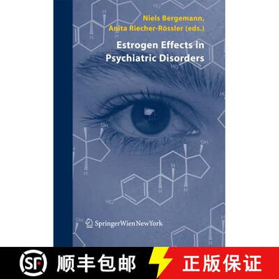 【3-4周达】Estrogen Effects in Psychiatric Disorders [9783709117071]