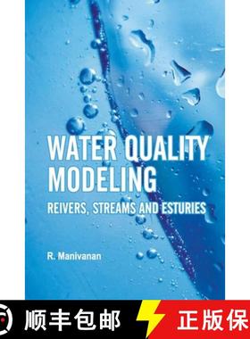 【3-4周达】Water Quality Modeling: Rivers, Streams and Estuaries [9789358870671]
