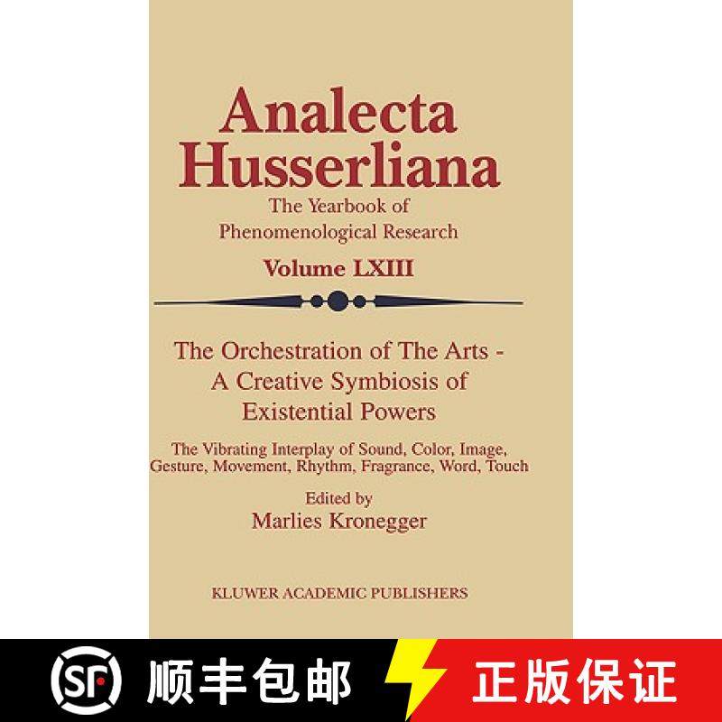 【3-4周达】Orchestration of the Arts — A Creative Symbiosis of Existential Powers: The Vibrating Int... [9780792360087]