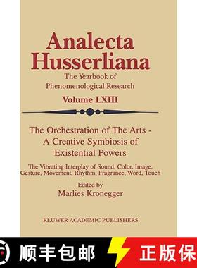 【3-4周达】Orchestration of the Arts — A Creative Symbiosis of Existential Powers: The Vibrating Int... [9780792360087]