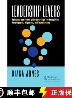 【3-4周达】Leadership Levers: Releasing the Power of Relationships for Exceptional Participation, Ali... [9780367765187]