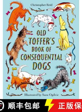 【3-4周达】Old Toffer's Book of Consequential Dogs [9780571334100]
