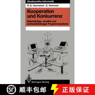 【3-4周达】Kooperation und Konkurrenz: Nebenläufige, verteilte und echtzeitabhängige Programmsysteme [9783642978524]