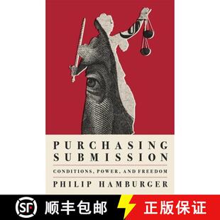 【3-4周达】精装 Purchasing Submission – Conditions, Power, and Freedom [9780674258235]