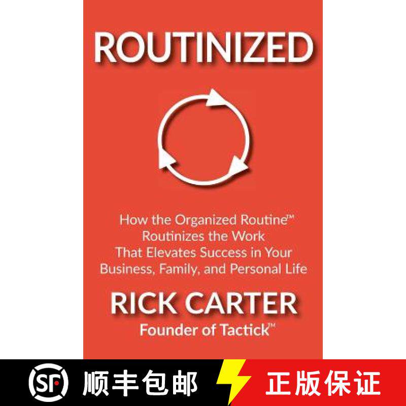 预订 Routinized: How the Organized Routine Routinizes the Work That Elevates Success in Your Business... [9780996466424]