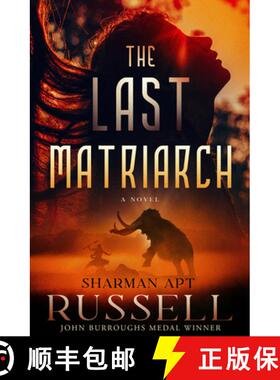 【3-4周达】The Last Matriarch : A Novel [9781504079341]