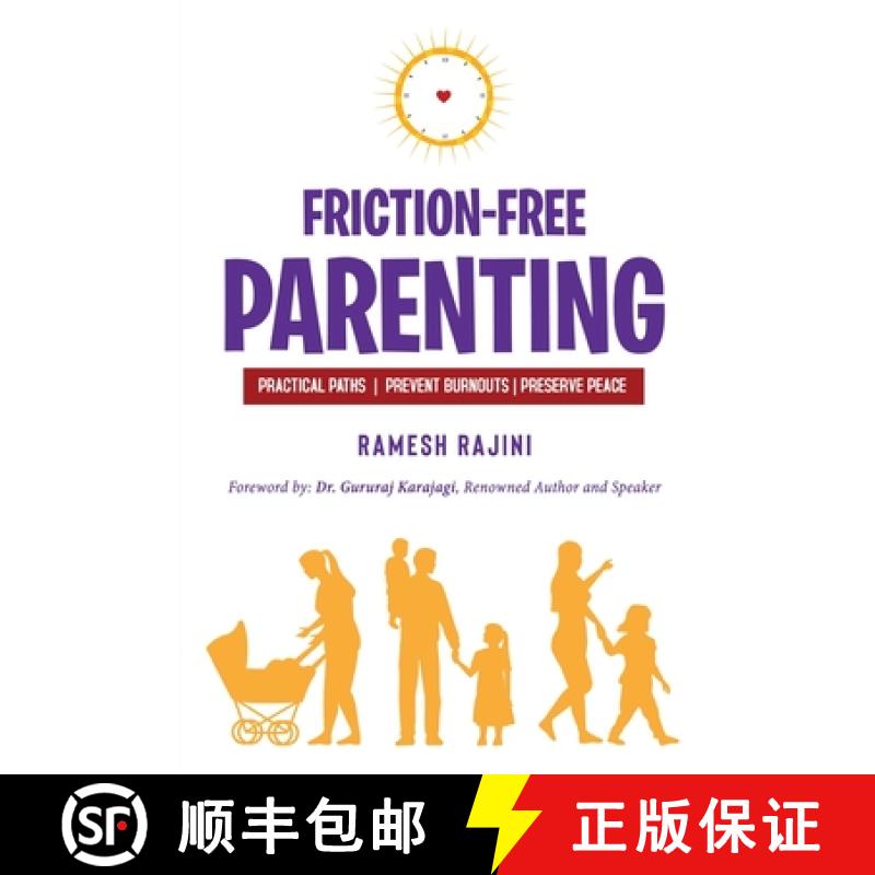 【3-4周达】Friction-Free Parenting: Practical Paths to Prevent Burnouts and Preserve Peace [9781636407463]