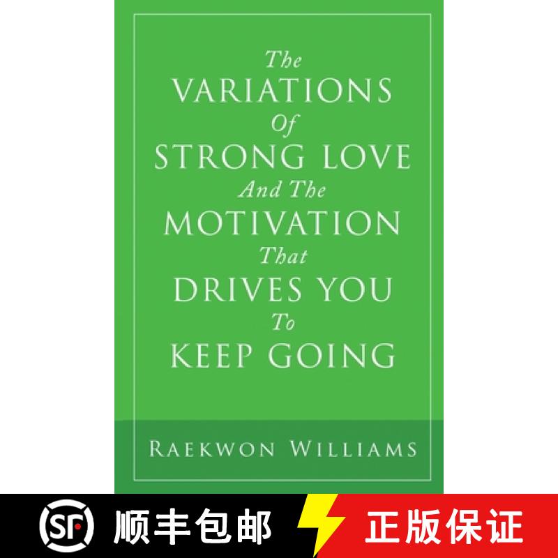 【3-4周达】The Variations of Strong Love and the Motivation That Drives You to Keep Going [9781645508656]