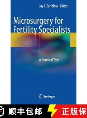 【3-4周达】Microsurgery for Fertility Specialists : A Practical Text [9781461441953]