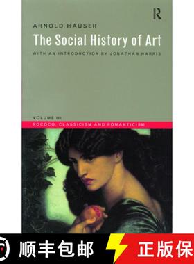 【3-4周达】Social History of Art, Volume 3: Rococo, Classicism and Romanticism - Rococo, Classicism a... [9780415199476]