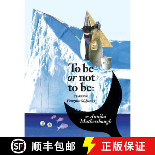 【3-4周达】To be or not to be: Starring Penguin & Sunny [9781387383641]