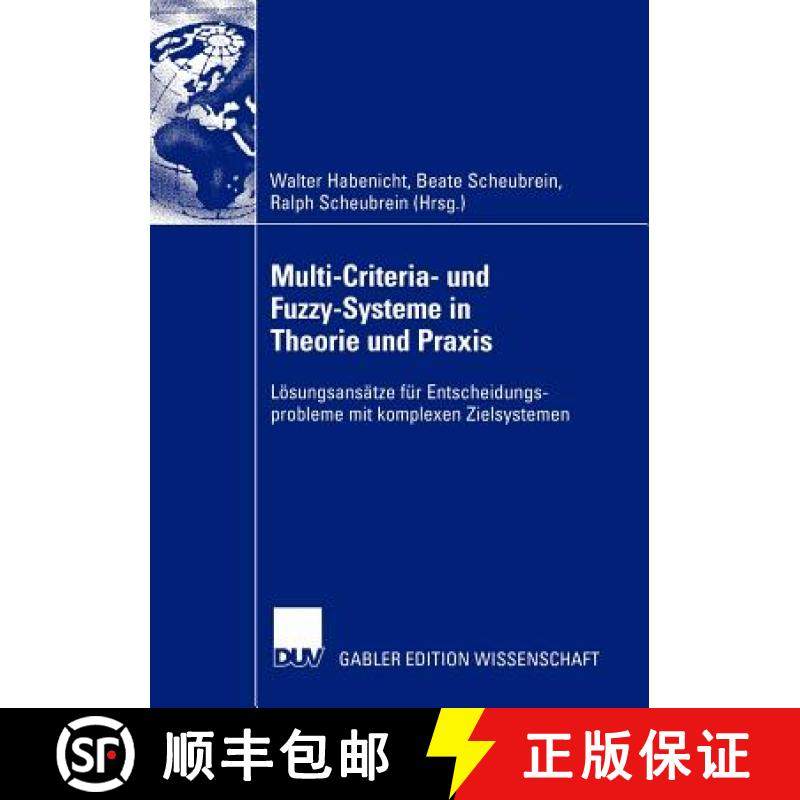 【3-4周达】Multi-Criteria- und Fuzzy-Systeme in Theorie und Praxis : Lösungsansätze für Entscheidu... [9783824478644]