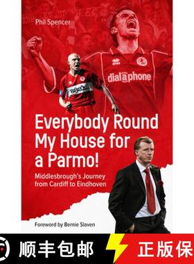 【3-4周达】Everybody Round My House for a Parmo!: Middlesbrough's Journey from Cardiff to Eindhoven [9781801503686]