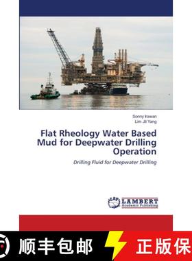 预订 Flat Rheology Water Based Mud for Deepwater Drilling Operation [9786200785992]