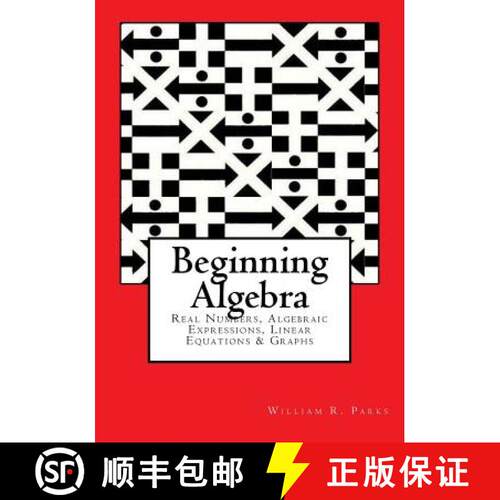 【3-4周达】Beginning Algebra: Real Numbers, Algebraic Expressions, Linear Equations & Graphs [9780884930303]