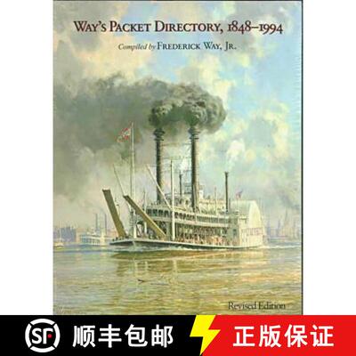 【3-4周达】Way's Packet Directory, 1848-1994: Passenger Steamboats of the Mississippi River System Si... [9780821411063]