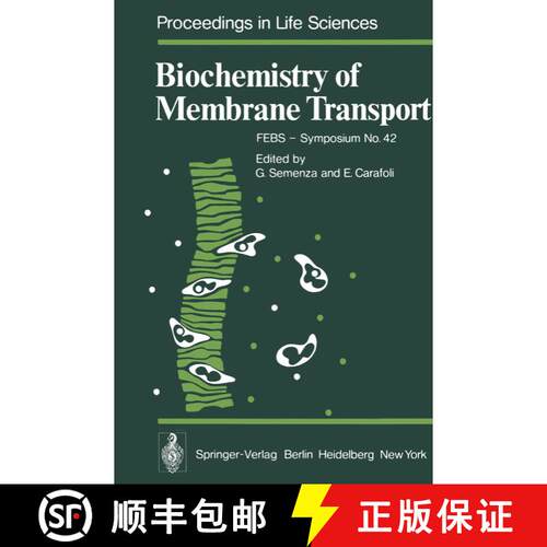 【3-4周达】Biochemistry of Membrane Transport : FEBS - Symposium No. 42 [9783642665660]
