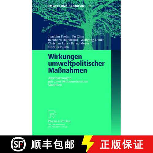 【3-4周达】Wirkungen umweltpolitischer Maßnahmen : Abschätzungen mit zwei ökonometrischen Modellen [9783790801026]