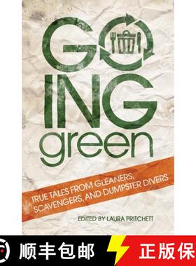 预订 Going Green: True Tales from  Gleaners, Scavengers, and Dumpster Divers [9780806140131]
