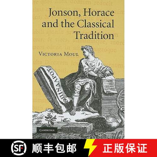 【3-4周达】精装 Jonson, Horace and the Classical Tradition [9780521117425]