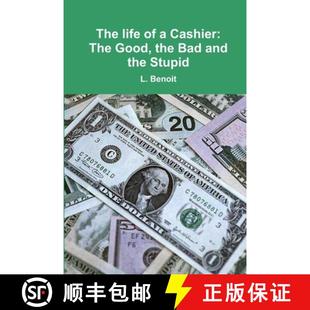 【3-4周达】The life of a Cashier: The Good, the Bad and the Stupid [9781312038080]