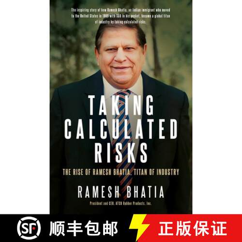【3-4周达】Taking Calculated Risks: The Rise of Ramesh Bhatia, Titan of Industry [9798991264709]
