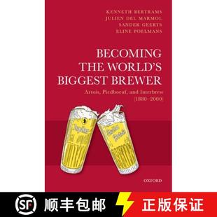 Interbrew 4周达 World the Biggest and 1880 Piedboeuf Becoming Artois Brewer 9780198829089 2000