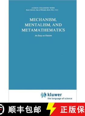 【3-4周达】Mechanism, Mentalism and Metamathematics : An Essay on Finitism [9789048183579]
