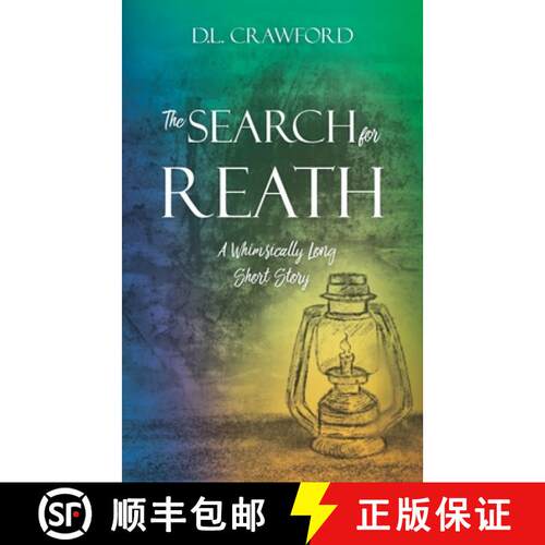 【3-4周达】The Search for Reath: A Whimsically Long Short Story [9781630502485]