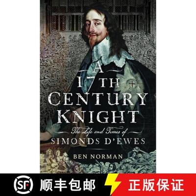 【3-4周达】精装 A 17th Century Knight: The Life and Times of Simonds d'Ewes [9781399042253]